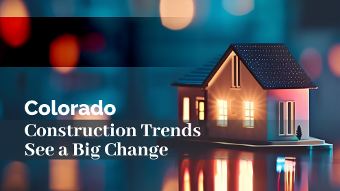 Colorado Construction Trends See a Big Change