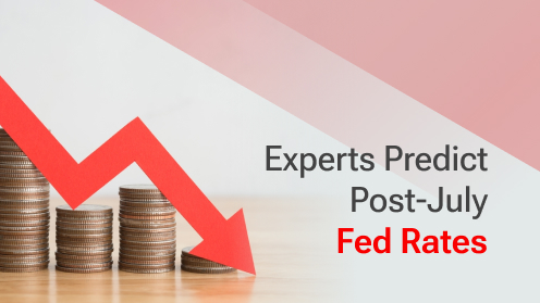 Experts Predict Post-July Fed Rates