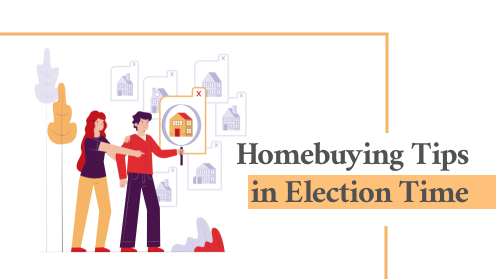 5 Tips to Consider for Homebuyers During Election Time